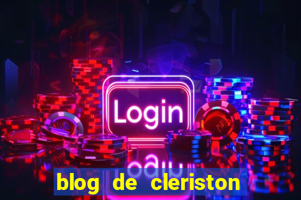 blog de cleriston silva serrinha bahia